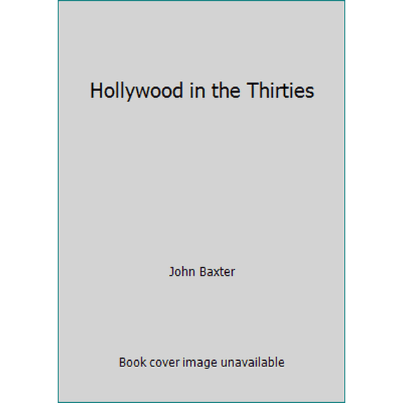 Pre-Owned Hollywood in the Thirties (Paperback) 0498069273 9780498069277