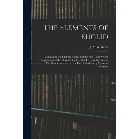 The Elements of Euclid (Paperback)