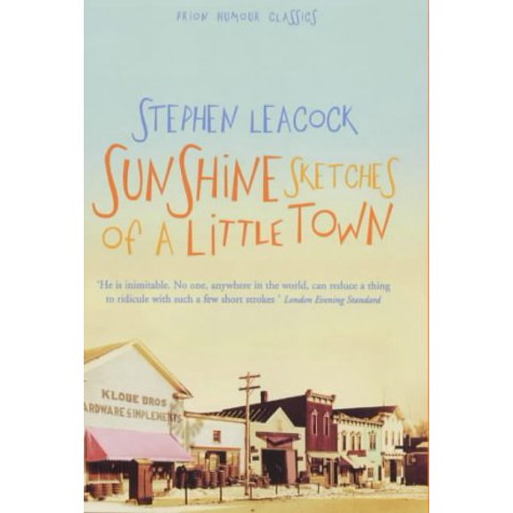 Pre-Owned Sunshine Sketches of a Little Town (Hardcover) 185375367X 9781853753671