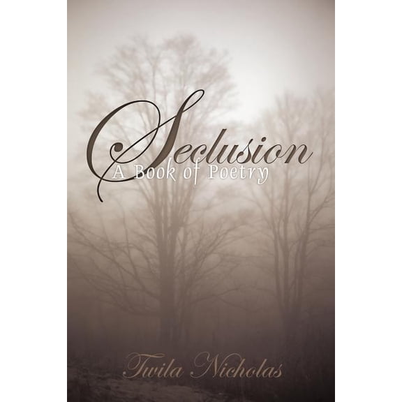 Seclusion: A Book of Poetry (Paperback)