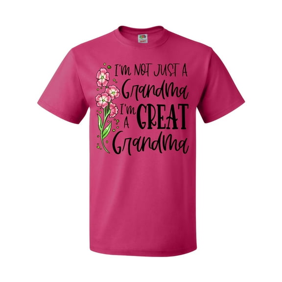 Inktastic I'm Not Just a Grandma, I'm a Great Grandma Flowers T-Shirt