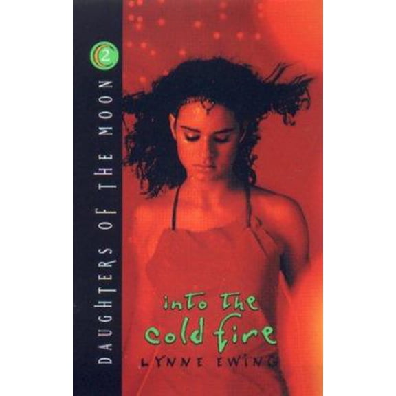 Pre-Owned Into the Cold Fire (Daughters of the Moon #2) (Hardcover) 0786806540 9780786806546