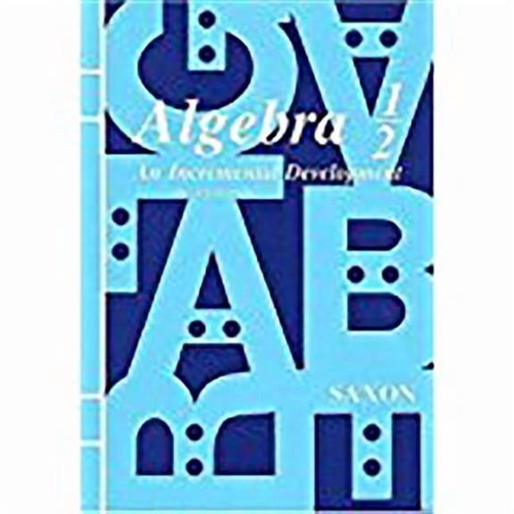 Saxon Algebra 1/2 Kit 2000: 3rd Edition, (Hardcover)
