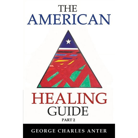 The American Healing Guide Part 2, (Paperback)