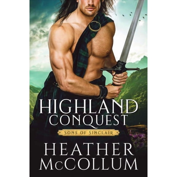 Highland Conquest -- Heather McCollum