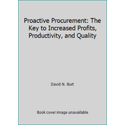 Proactive Procurement: The Key to Increased Profits, Productivity, and Quality [Hardcover - Used]