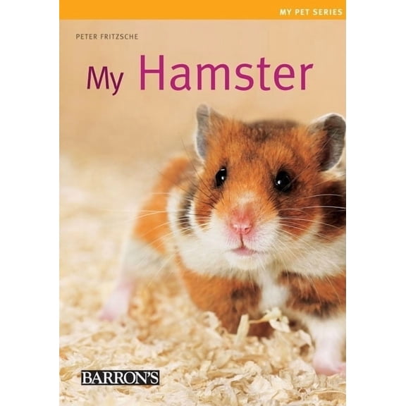 My Hamster (My Pet Series)