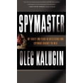thumbnail image 1 of Pre-Owned Spymaster: My Thirty-Two Years in Intelligence and Espionage Against the West (Paperback) 0465014453 9780465014453, 1 of 1