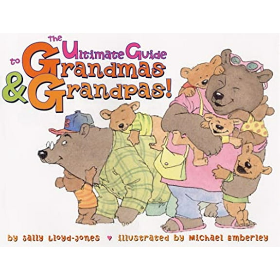 Pre-Owned The Ultimate Guide to Grandmas & Grandpas! (Hardcover) 006075687X 9780060756871
