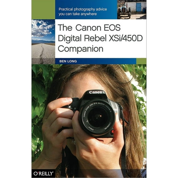 Pre-Owned The Canon EOS Digital Rebel XSi/450D Companion: Learning How to Take Pictures You Love With the Camera You Have (Paperback) 0596520867 9780596520861