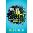 thumbnail image 1 of Pre-Owned Finding God in the City: Making Sense of an Urban World (Paperback) 1616386908 9781616386900, 1 of 1