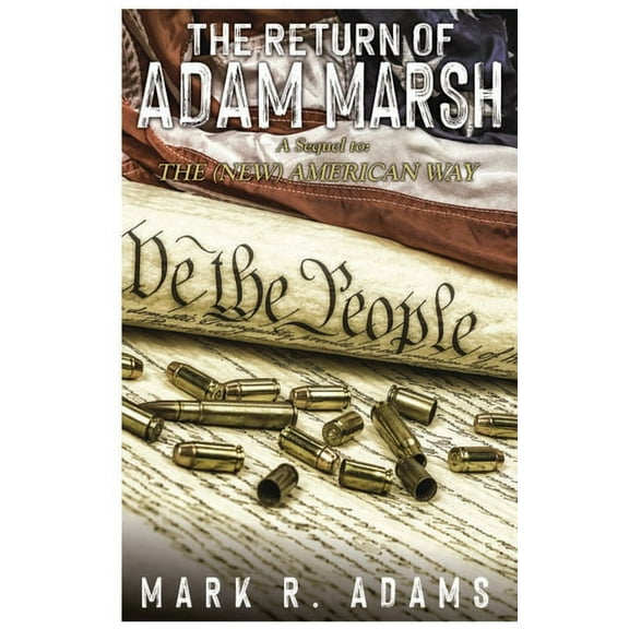 The (New) American Way The Return Of Adam Marsh, Book 2, (Paperback)