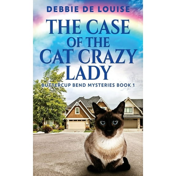Buttercup Bend Mysteries The Case Of The Cat Crazy Lady, Book 1, (Paperback)