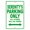 Green, variant on Serenity's Parking Only All Others Will Be Towed Name Gift Novelty Metal Aluminum 8"x12" Sign
