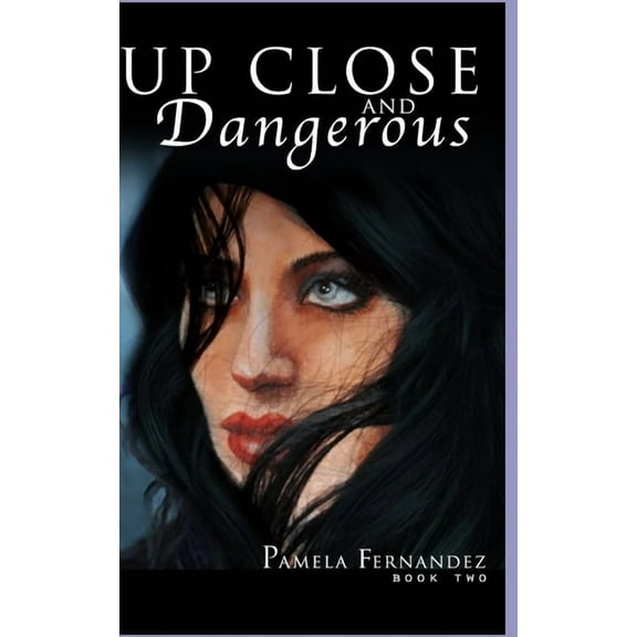 Up Close and Dangerous (Paperback)