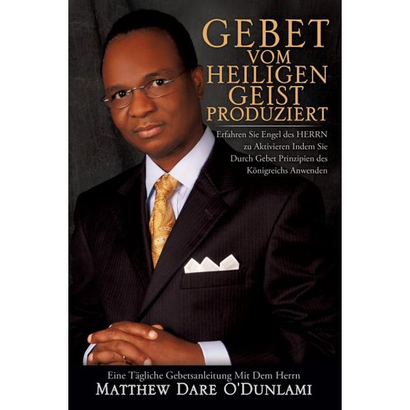 Gebet Vom Heiligen Geist Produziert, (Paperback)