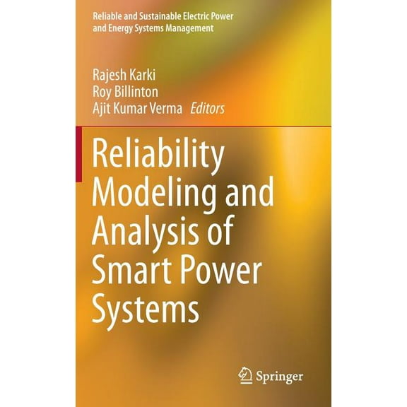 Reliable and Sustainable Electric Power Reliability Modeling and Analysis of Smart Power Systems, (Hardcover)