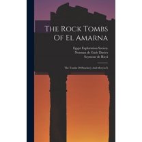 The Rock Tombs Of El Amarna (Hardcover)