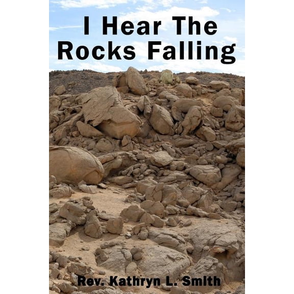 I Hear the Rocks Falling, (Paperback)