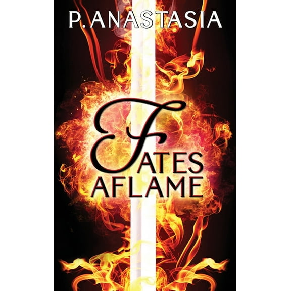 Fates Aflame Fates Aflame, Book 1, (Hardcover)