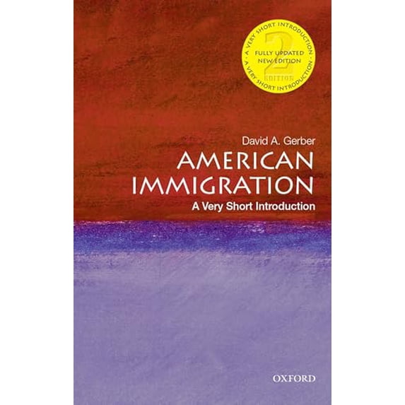 Pre-Owned American Immigration: A Very Short Introduction (Paperback) 0197542425 9780197542422