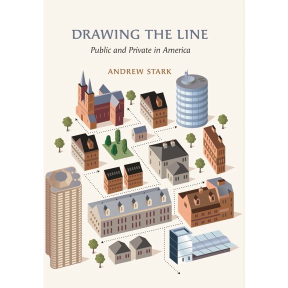 Pre-Owned Drawing the Line: Public and Private in America (Hardcover) 0815703333 9780815703334