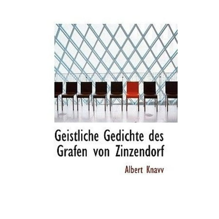 Geistliche Gedichte Des Grafen Von Zinzendorf
