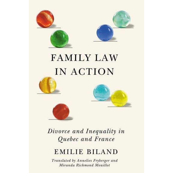 Law and Society: Family Law in Action : Divorce and Inequality in Quebec and France (Hardcover)