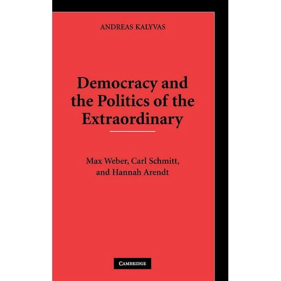 Democracy and the Politics of the Extraordinary, (Hardcover)