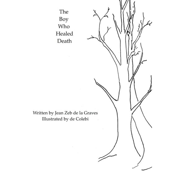 The Boy Who Healed Death (Paperback)