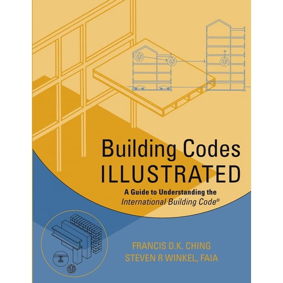 Pre-Owned Building Codes Illustrated: A Guide to Understanding the International Building Code (Paperback) 0471099805 9780471099802