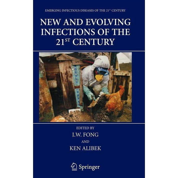 Emerging Infectious Diseases of the 21st New and Evolving Infections of the 21st Century, (Hardcover)