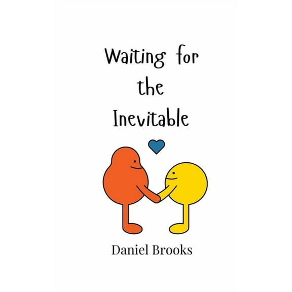 Waiting for the Inevitable, (Paperback)