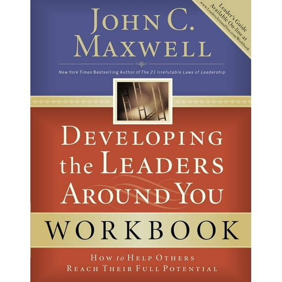 Developing the Leaders Around You: How to Help Others Reach Their Full Potential, (Paperback)