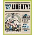thumbnail image 1 of Pre-Owned Give Me Liberty!: An American History: 1 OLD EDITION Paperback, 1 of 1