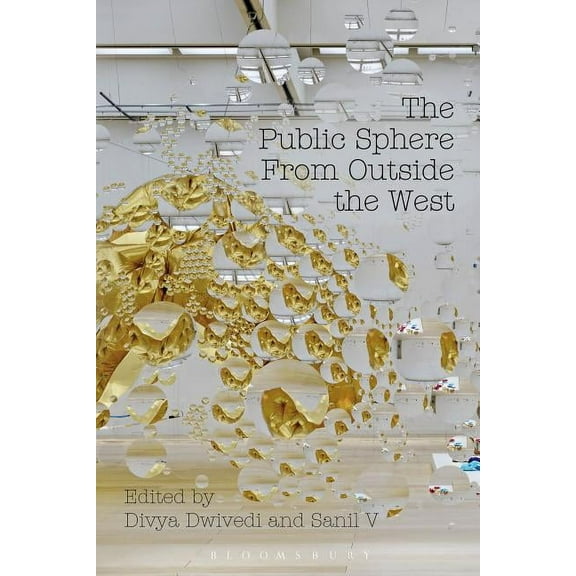 The Public Sphere from Outside the West, (Paperback)