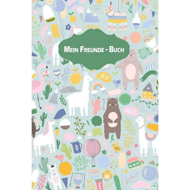 Mein Freunde Buch Alle meine Freunde Freundschaften schließen und erhalten Lasse hier