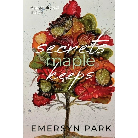 Secrets Maple Keeps, (Paperback)
