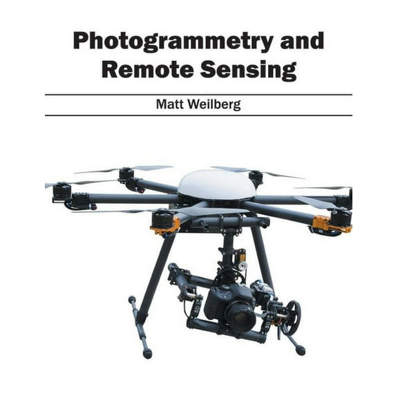 Photogrammetry and Remote Sensing, (Hardcover)