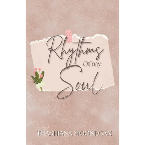 Rhythms of my Soul, (Paperback)