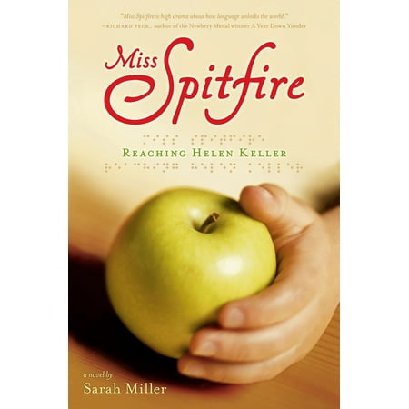 Miss Spitfire : Reaching Helen Keller (Helen Keller The Best Things In Life)