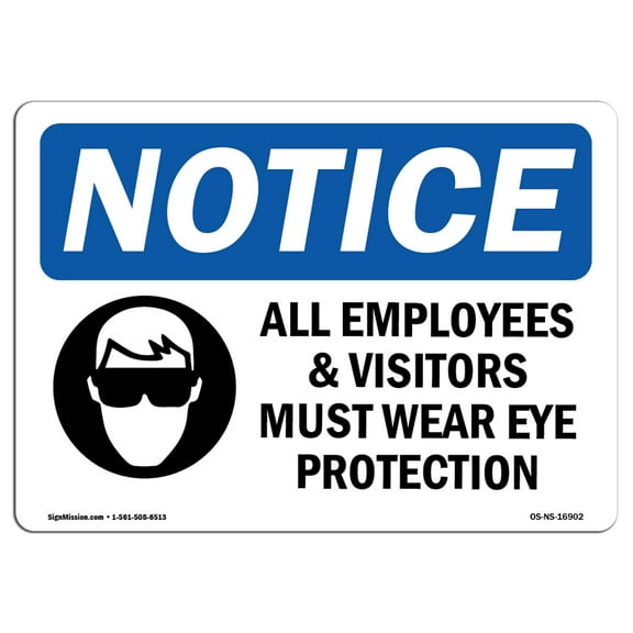 OSHA Notice Sign - NOTICE Wear Eye Protection | Plastic Sign | Protect Your Business, Construction Site, Warehouse & Shop Area |  Made in the USA