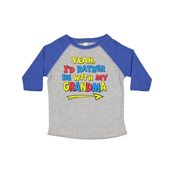 Inktastic Yeah I'd Rather Be with My Grandma in Red Yellow and Blue Boys or Girls Toddler T-Shirt