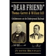 thumbnail image 1 of Pre-Owned Dear Friend: Collaborators on the Underground Railroad (Hardcover) 052565156X 9780525651567, 1 of 1