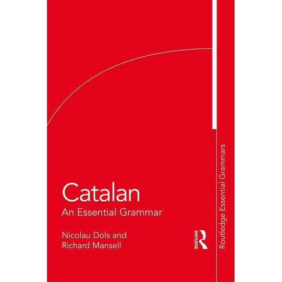 Routledge Essential Grammars Catalan: An Essential Grammar, (Paperback)