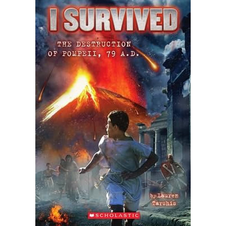 Lauren Tarshis, I Survived the Destruction of Pompeii AD 79