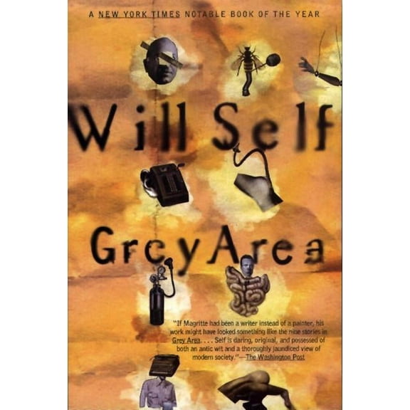 Will Self Grey Area, (Paperback)