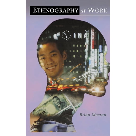 Ethnography at Work, (Hardcover)