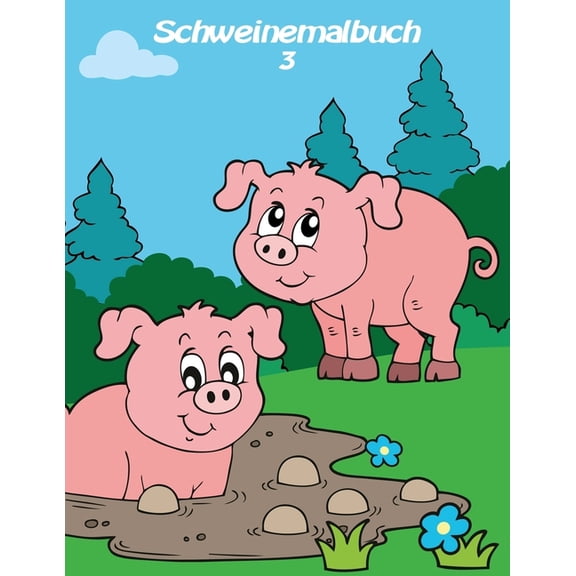Schweine Schweinemalbuch 3, Book 3, (Paperback)