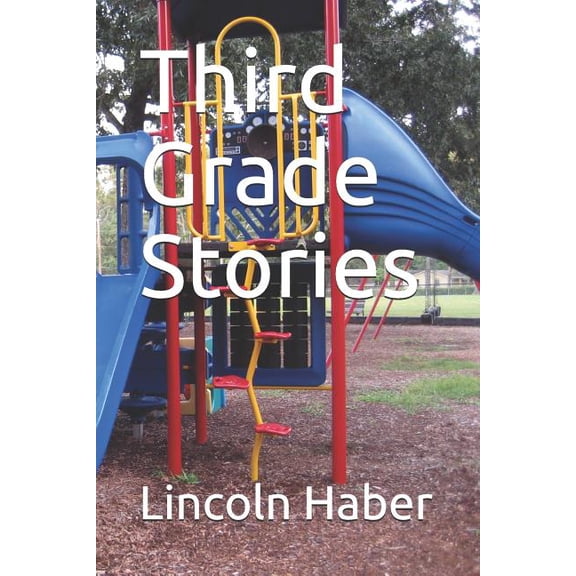 Third Grade Stories, (Paperback)